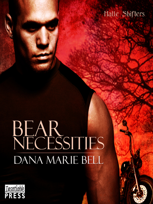 Title details for Bear Necessities by Dana Marie Bell - Wait list